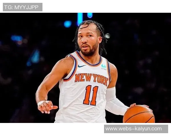 尼克斯黑马之谜：布伦森与OG组合创造联盟最佳净效率之路